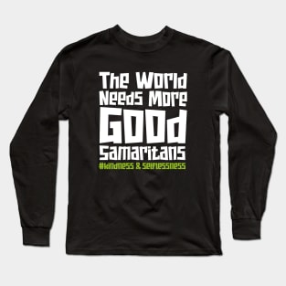 National Good Samaritan Day – March Long Sleeve T-Shirt